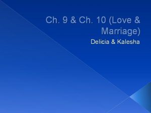 Ch 9 Ch 10 Love Marriage Delicia Kalesha