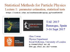 Statistical Methods for Particle Physics Lecture 1 parameter