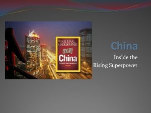 China Inside the Rising Superpower A Rising Superpower