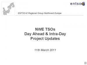 ENTSOE Regional Group Northwest Europe NWE TSOs Day