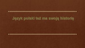 Jzyk polski te ma swoj histori KSIGA HENRYKOWSKA