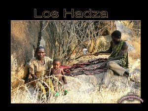 Los Hadza son una tribu de Tanzania No