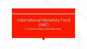 International Monetary Fund IMF Dr Paromita Chakraborty Surendranath