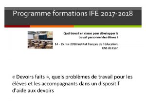 Programme formations IFE 2017 2018 Devoirs faits quels