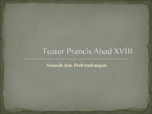 Teater Prancis Abad XVIII Sejarah dan Perkembangan Situasi