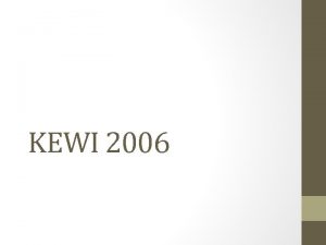 KEWI 2006 Pasal 1 Wartawan Indonesia bersikap independen