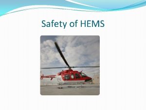 Safety of HEMS Guthrie One January 26 1991