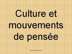 Culture et mouvements de pense Document de travail