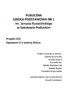 PUBLICZNA SZKOA PODSTAWOWA NR 1 im Janusza Kusociskiego