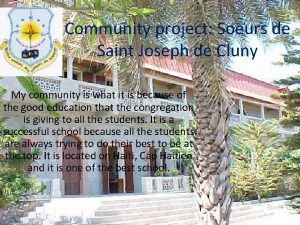 Community project Soeurs de Saint Joseph de Cluny
