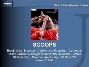 Kohls Department Stores SCOOPS Brock Mitby Manager of