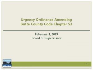Urgency Ordinance Amending Butte County Code Chapter 53
