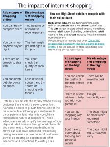 The impact of internet shopping Advantages of Disadvantage