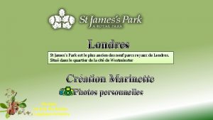 Londres St Jamess Park est le plus ancien