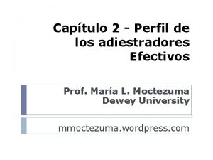 Captulo 2 Perfil de los adiestradores Efectivos Prof