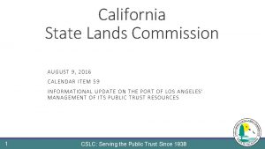 California State Lands Commission AU GUS T 9