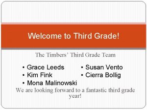 Welcome to Third Grade The Timbers Third Grade