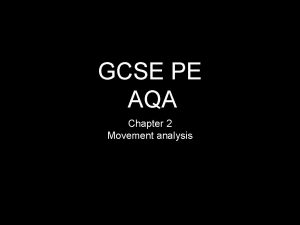 GCSE PE AQA Chapter 2 Movement analysis Key