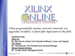 Xilinx programmable systems network connected are upgraded modified