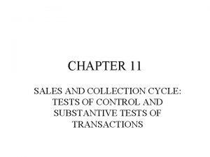 CHAPTER 11 SALES AND COLLECTION CYCLE TESTS OF