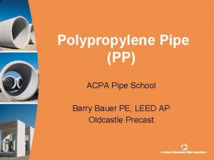 Polypropylene Pipe PP ACPA Pipe School Barry Bauer