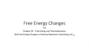 Free Energy Changes Tro Chapter 18 Free Energy