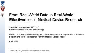 From RealWorld Data to RealWorld Effectiveness in Medical