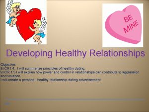 Developing Healthy Relationships Objective 9 ICR 1 4