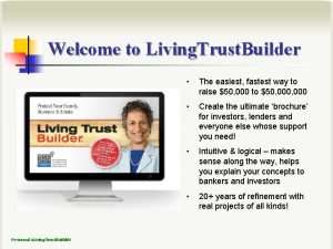 Welcome to Living Trust Builder Powered x Living