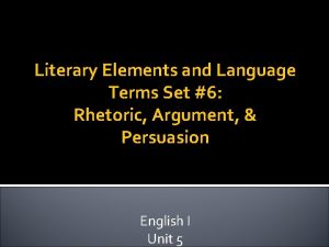 Literary Elements and Language Terms Set 6 Rhetoric