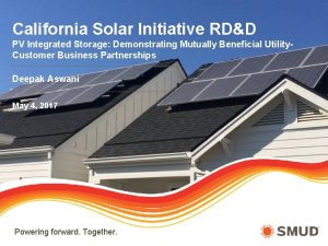 California Solar Initiative RDD PV Integrated Storage Demonstrating