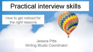 Practical interview skills How to get noticed for