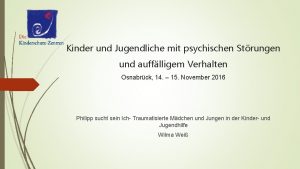 Kinder und Jugendliche mit psychischen Strungen und aufflligem