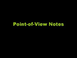 PointofView Notes First Person PointofView First person point