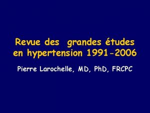 Revue des grandes tudes en hypertension 1991 2006