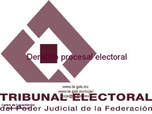 Derecho procesal electoral www te gob mxccje ccjete