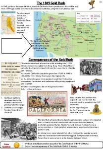 10 The 1849 Gold Rush In 1848 gold