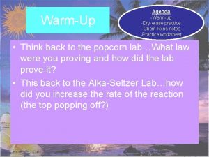 WarmUp Agenda Warmup Dryerase practice Chem Rxns notes