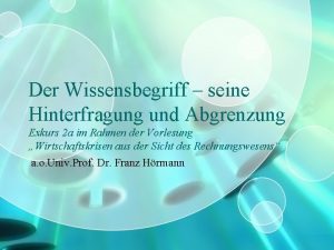 Der Wissensbegriff seine Hinterfragung und Abgrenzung Exkurs 2