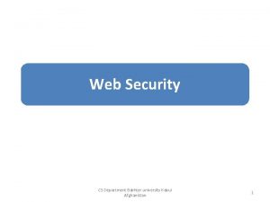 Web Security CS Department Bakhter university Kabul Afghanistan