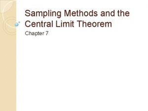 Sampling Methods and the Central Limit Theorem Chapter