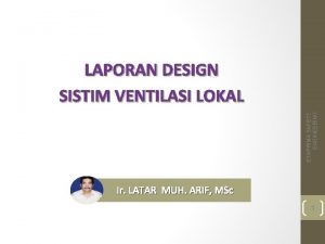 ETAPRIMA SAFETY ENGINEERING LAPORAN DESIGN SISTIM VENTILASI LOKAL