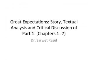 Great Expectations Story Textual Analysis and Critical Discussion