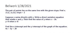 Bellwork 1282021 The pair of points lies on