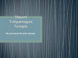 Mount Timpanogos Temple My personal favorite temple Mount