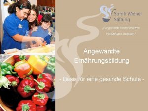 Fr gesunde Kinder und was Vernnftiges zu essen