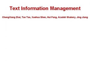 Text Information Management Cheng Xiang Zhai Tao Xuehua