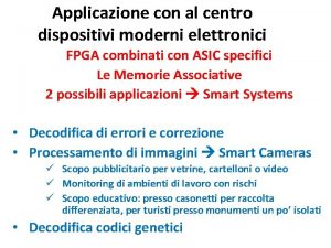 Applicazione con al centro dispositivi moderni elettronici FPGA