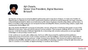 Ajit Chawla Senior Vice President Digital Business Birlasoft