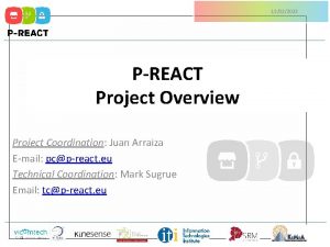 12022022 PREACT Project Overview Project Coordination Juan Arraiza
